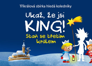 Tříkrálová sbírka 2026 - Ukaž, že jsi KING!